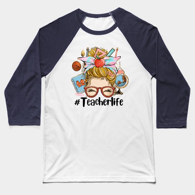 Teacher Life Baseball T-Shirt by Etopix